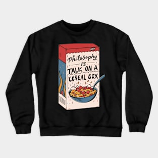 Philosophy Crewneck Sweatshirt